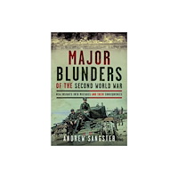 Pen & Sword Books Ltd Major Blunders of the Second World War (inbunden, eng)