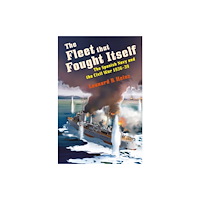Pen & Sword Books Ltd The Fleet that Fought Itself (inbunden, eng)