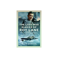 Pen & Sword Books Ltd The Lost War Diaries of Roy Lane (inbunden, eng)
