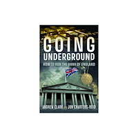 Pen & Sword Books Ltd Going Underground (häftad, eng)
