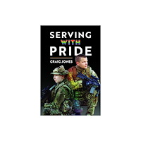 Pen & Sword Books Ltd Serving with Pride (häftad, eng)