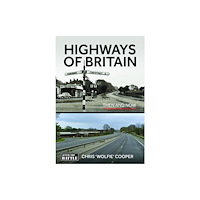 Pen & Sword Books Ltd Highways of Britain (inbunden, eng)