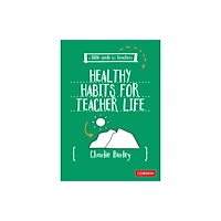 Sage Publications Ltd Little Guide for Teachers:  Healthy Habits for Teacher Life (häftad, eng)