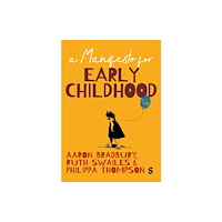 Sage Publications Ltd A Manifesto for Early Childhood (häftad, eng)