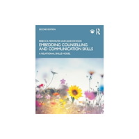 Taylor & francis ltd Embedding Counselling and Communication Skills (häftad, eng)