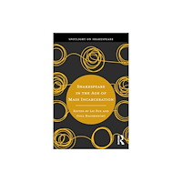 Taylor & francis ltd Shakespeare in the Age of Mass Incarceration (häftad, eng)
