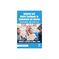 Taylor & francis ltd Optimizing Early Auditory Development for Communication and Education (häftad, eng)