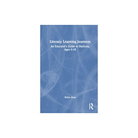 Taylor & francis ltd Literacy Learning Journeys (häftad, eng)