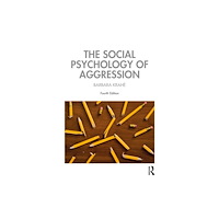Taylor & francis ltd The Social Psychology of Aggression (häftad, eng)