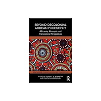 Taylor & francis ltd Beyond Decolonial African Philosophy (häftad, eng)