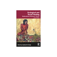 Taylor & francis ltd Ecological and Social Healing (häftad, eng)