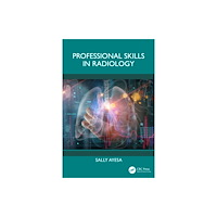 Taylor & francis ltd Professional Skills in Radiology (häftad, eng)