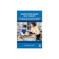 Taylor & francis ltd Mindfulness-Based Play Therapy (häftad, eng)