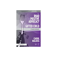 Taylor & francis ltd The Road to Positive Advocacy for Your Gifted Child (häftad, eng)