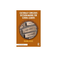 Taylor & francis ltd Culturally Conscious Decision-Making for School Leaders (häftad, eng)