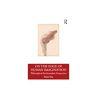 Taylor & francis ltd On the Edge of Human Imagination (häftad, eng)