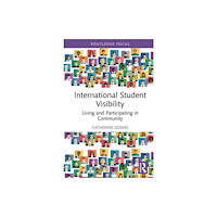 Taylor & francis ltd International Student Visibility (inbunden, eng)