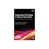 Taylor & francis ltd Integrating Technology in Literacy Instruction (häftad, eng)
