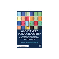 Taylor & francis ltd Wholehearted School Leadership (häftad, eng)