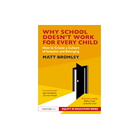 Taylor & francis ltd Why School Doesn’t Work for Every Child (häftad, eng)