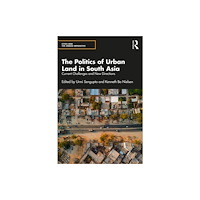 Taylor & francis ltd The Politics of Urban Land in South Asia (häftad, eng)