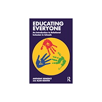 Taylor & francis ltd Educating Everyone: An Introduction to Relational Inclusion in Schools (häftad, eng)