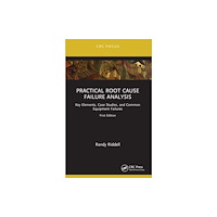 Taylor & francis ltd Practical Root Cause Failure Analysis (häftad, eng)