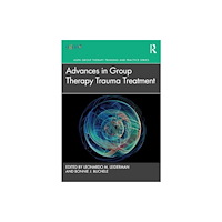 Taylor & francis ltd Advances in Group Therapy Trauma Treatment (häftad, eng)