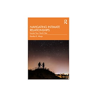 Taylor & francis ltd Navigating Intimate Relationships (häftad, eng)