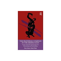 Taylor & francis ltd The Fraternal Complex in the Middle East (häftad, eng)