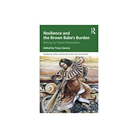 Taylor & francis ltd Resilience and the Brown Babe’s Burden (häftad, eng)