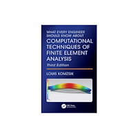 Taylor & francis ltd What Every Engineer Should Know About Computational Techniques of Finite Element Analysis (häftad, eng)