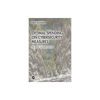 Taylor & francis ltd Optimal Spending on Cybersecurity Measures (häftad, eng)