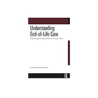 Taylor & francis ltd Understanding End-of-Life Care (häftad, eng)