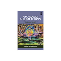 Taylor & francis ltd Psychedelics and Art Therapy (häftad, eng)