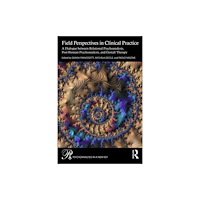 Taylor & francis ltd Field Perspectives in Clinical Practice (häftad, eng)