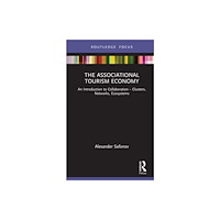 Taylor & francis ltd The Associational Tourism Economy (inbunden, eng)