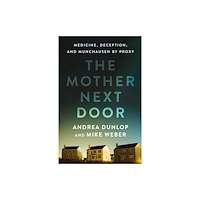 St Martin's Press The Mother Next Door (inbunden, eng)