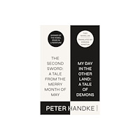 St Martin's Press The Second Sword: A Tale from the Merry Month of May, and My Day in the Other Land: A Tale of Demons (häftad, eng)