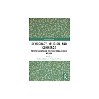Taylor & francis ltd Democracy, Religion, and Commerce (häftad, eng)