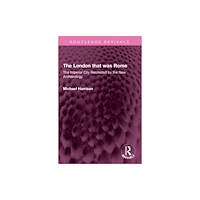 Taylor & francis ltd The London that was Rome (häftad, eng)