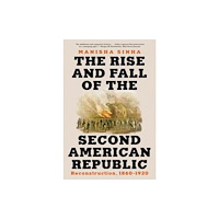 W W Norton & Co Ltd The Rise and Fall of the Second American Republic (häftad, eng)
