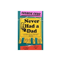 HarperCollins Publishers Never Had a Dad (häftad, eng)
