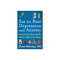 Harpercollins publishers inc Eat to Beat Depression and Anxiety (häftad, eng)