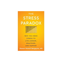 Harpercollins publishers inc The Stress Paradox (inbunden, eng)