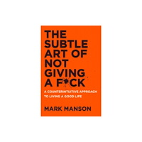 Harpercollins publishers inc The Subtle Art of Not Giving a F*ck UK (häftad, eng)