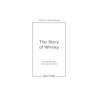 HarperCollins Publishers The Story of Whisky (inbunden, eng)