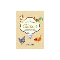 HarperCollins Publishers The Little Book of Chickens (inbunden, eng)