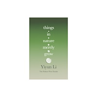 HarperCollins Publishers Things in Nature Merely Grow (inbunden, eng)