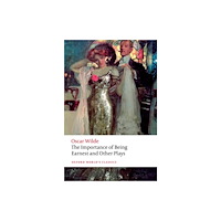 Oxford University Press The Importance of Being Earnest and Other Plays (häftad, eng)